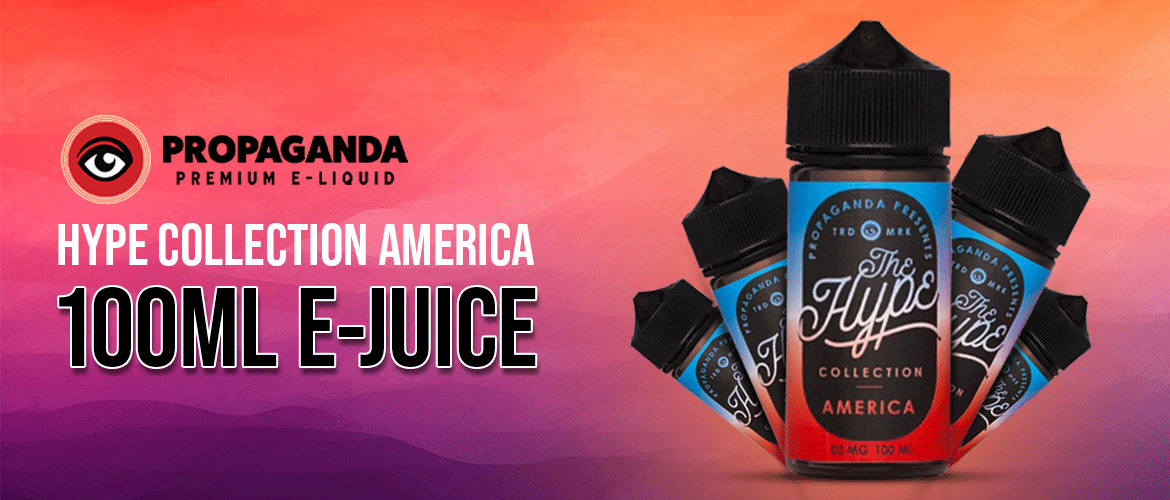 Propaganda Hype Collection America 100ml E-Juice